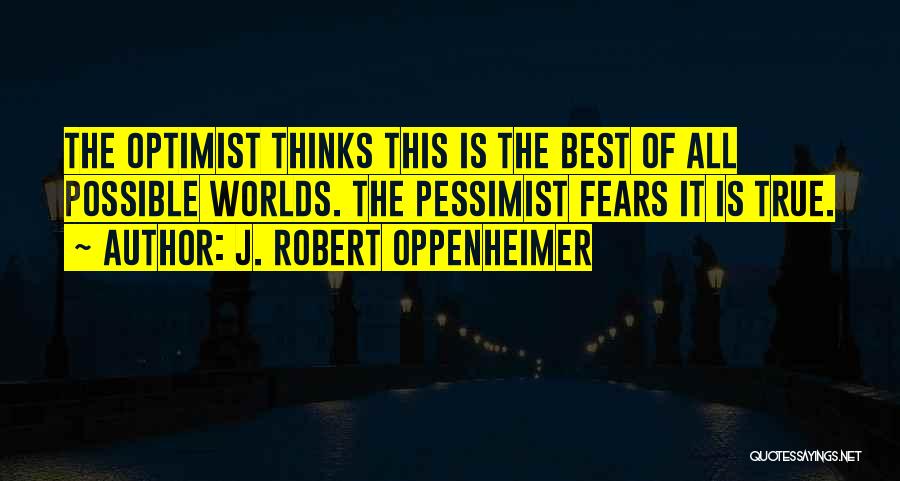 J. Robert Oppenheimer Quotes 1732033