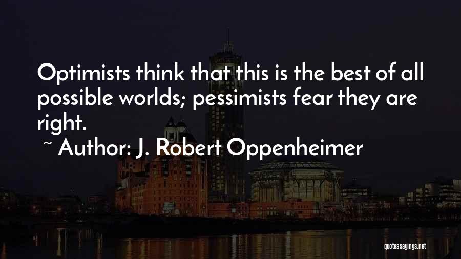 J. Robert Oppenheimer Quotes 1843692