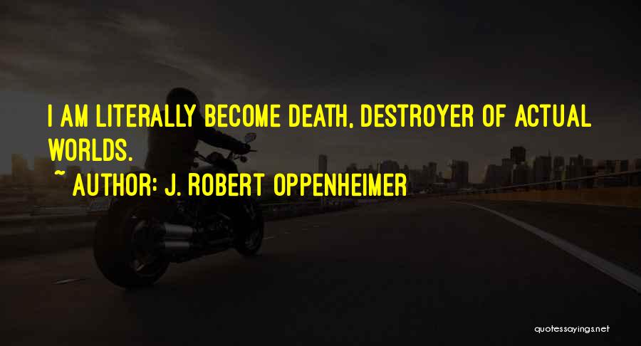 J. Robert Oppenheimer Quotes 2127971