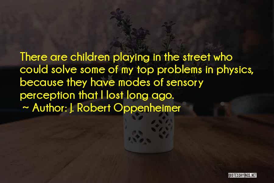 J. Robert Oppenheimer Quotes 449677