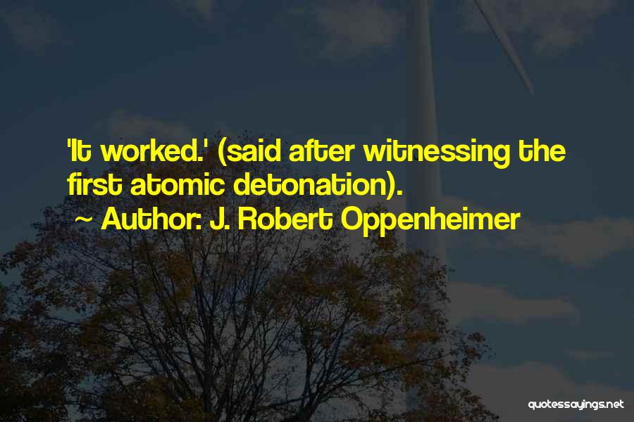 J. Robert Oppenheimer Quotes 693891