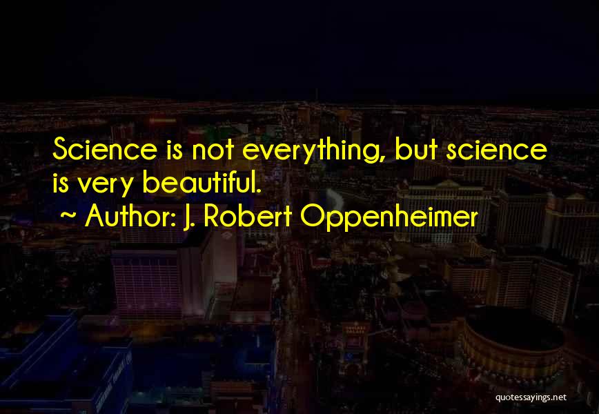 J. Robert Oppenheimer Quotes 790597