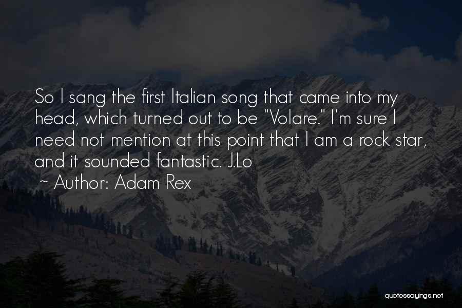 J Rock Song Quotes By Adam Rex
