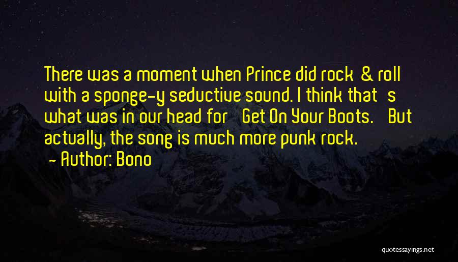 J Rock Song Quotes By Bono