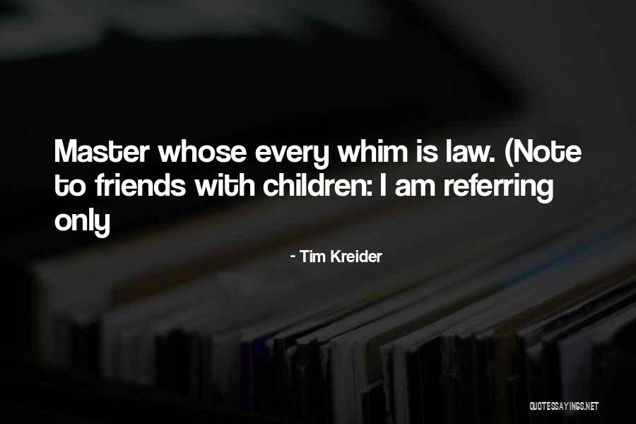 J Rul Kok 2020 Quotes By Tim Kreider J Rul Kok 2020 Quotes By Tim Kreider