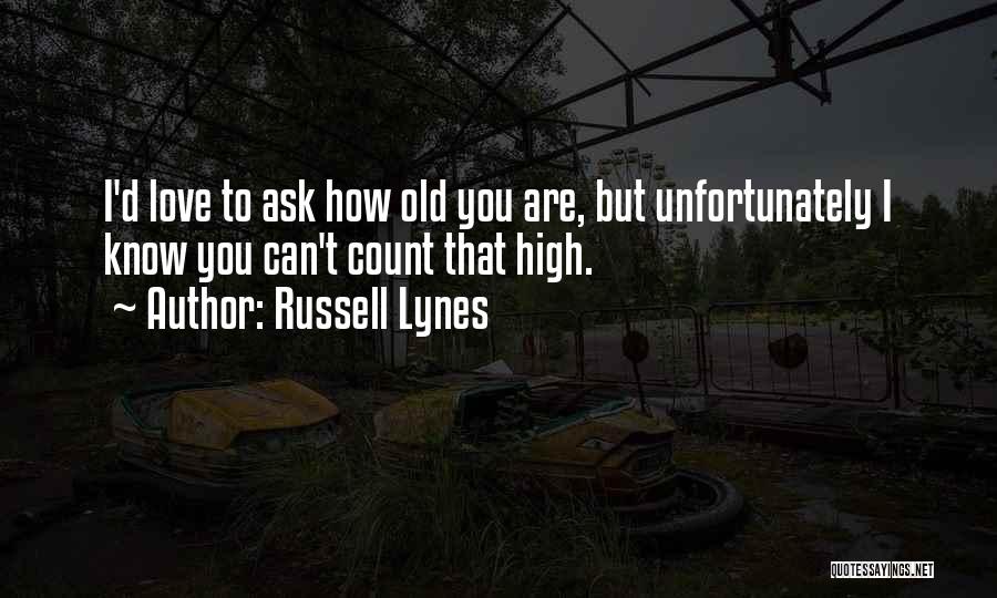 J Russell Lynes Quotes By Russell Lynes