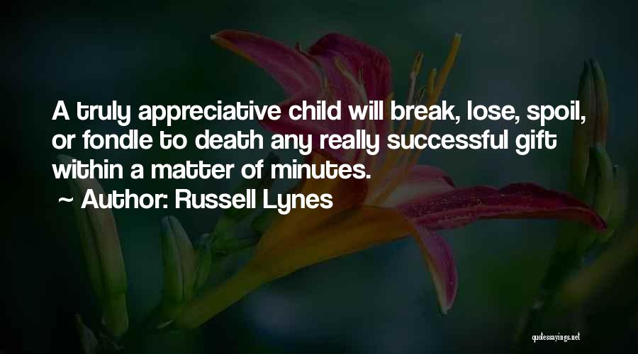 J Russell Lynes Quotes By Russell Lynes