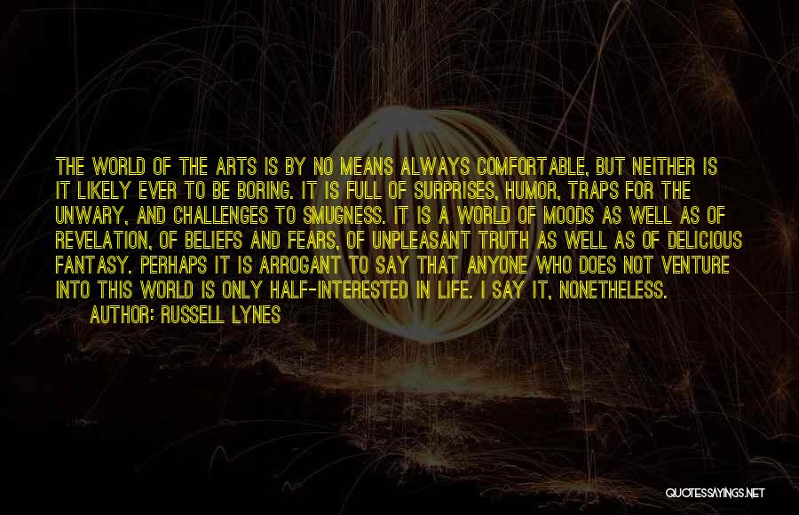 J Russell Lynes Quotes By Russell Lynes