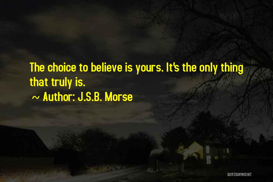 J.S.B. Morse Quotes 1804442