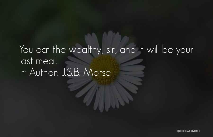 J.S.B. Morse Quotes 538099