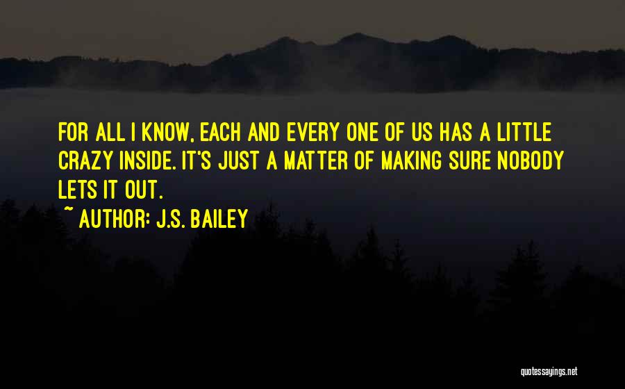 J.S. Bailey Quotes 1464152