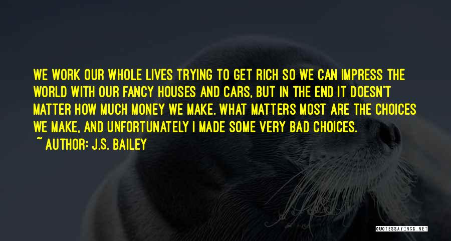 J.S. Bailey Quotes 88138