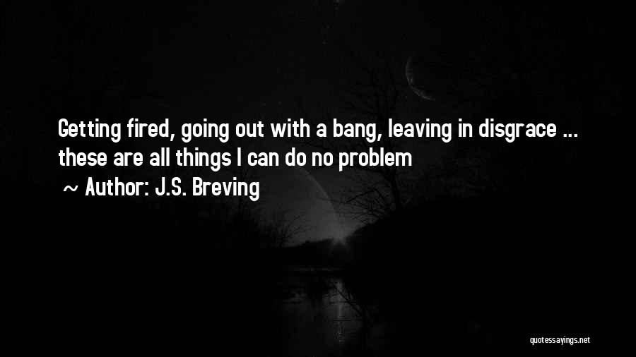 J.S. Breving Quotes 2177298