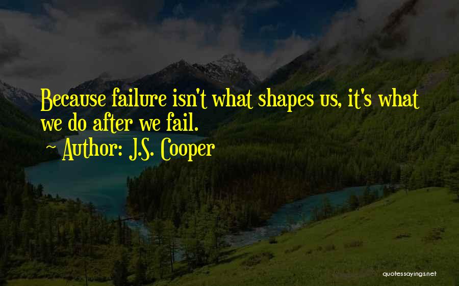 J.S. Cooper Quotes 1676687