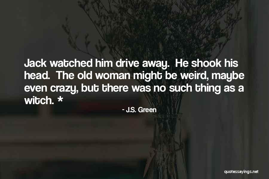 J.S. Green Quotes 754740