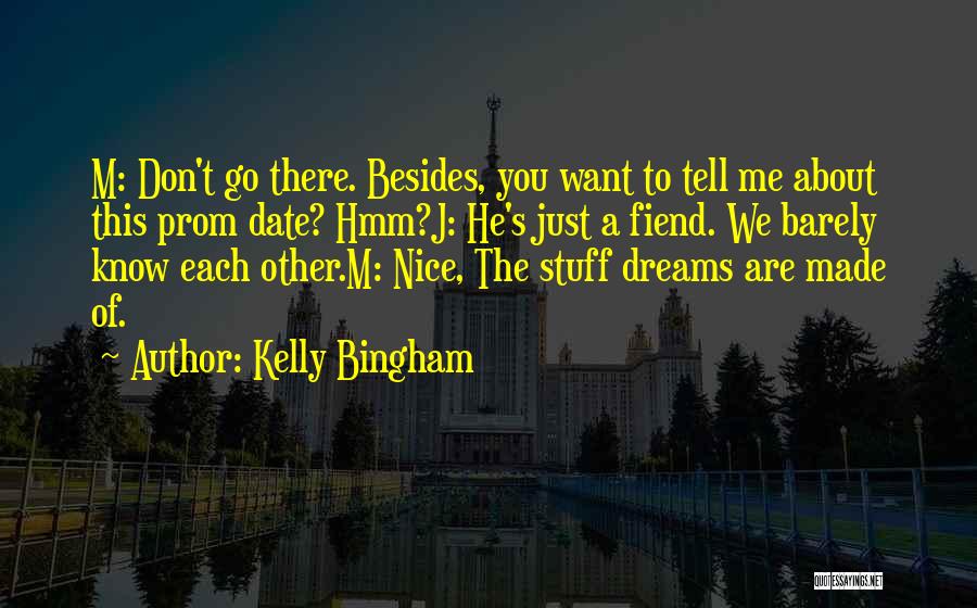 J.s Prom Quotes By Kelly Bingham