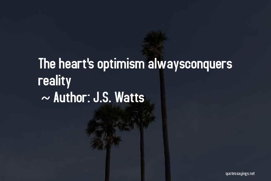 J.S. Watts Quotes 1003505