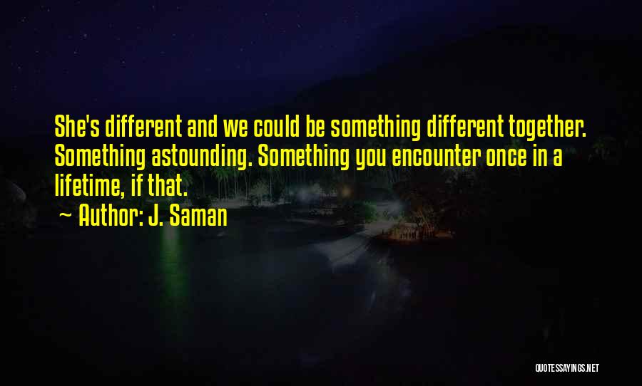 J. Saman Quotes 1948499