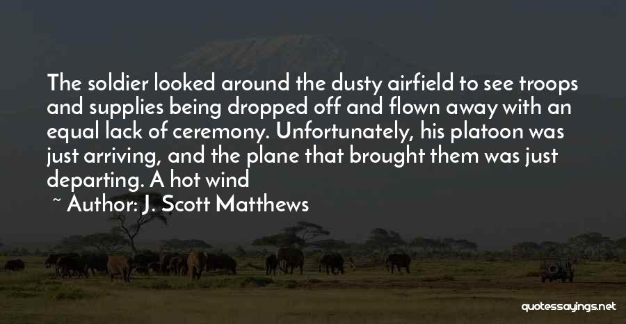 J. Scott Matthews Quotes 2143347