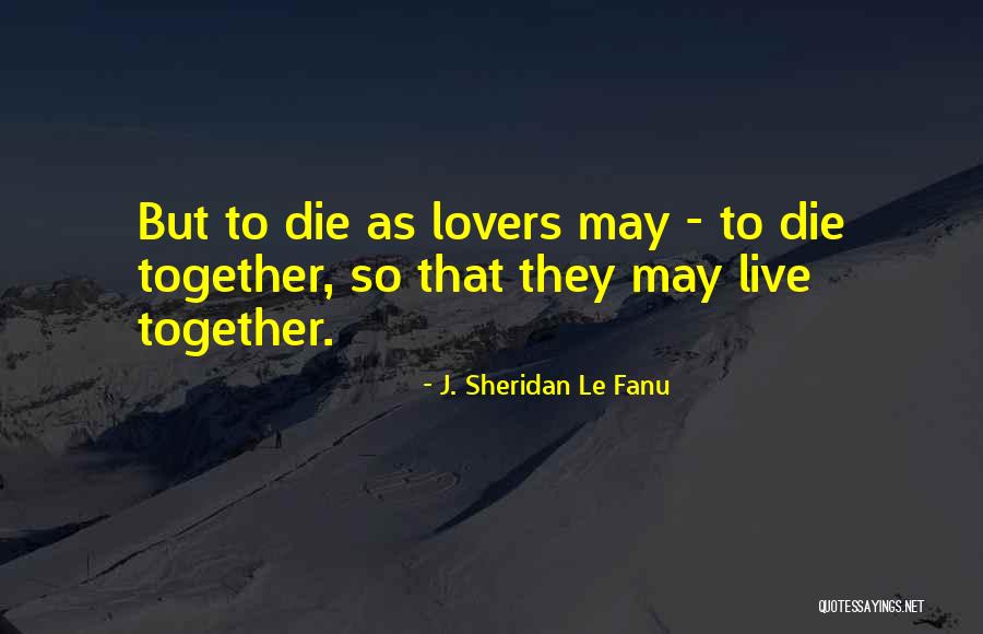 J. Sheridan Le Fanu Quotes 1026949