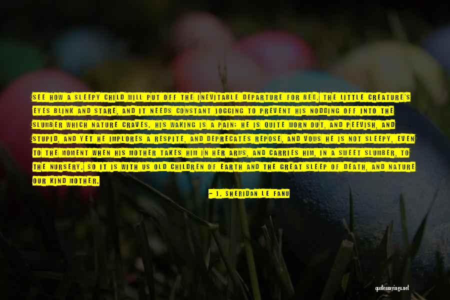 J. Sheridan Le Fanu Quotes 1686601 J. Sheridan Le Fanu Quotes 1686601
