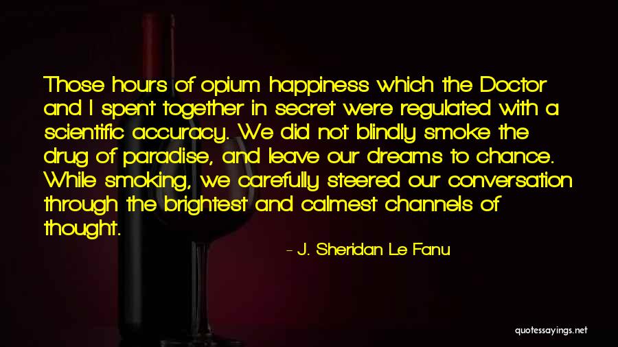 J. Sheridan Le Fanu Quotes 648285 J. Sheridan Le Fanu Quotes 648285