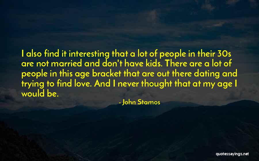 J Stamos Quotes By John Stamos J Stamos Quotes By John Stamos