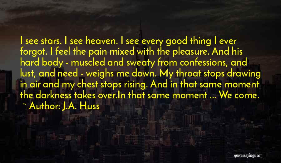 J Stars Quotes By J.A. Huss