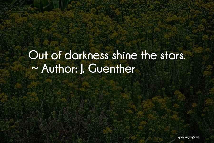 J Stars Quotes By J. Guenther