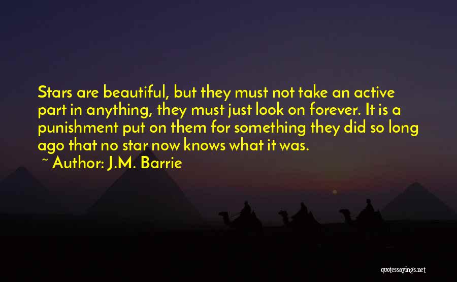 J Stars Quotes By J.M. Barrie