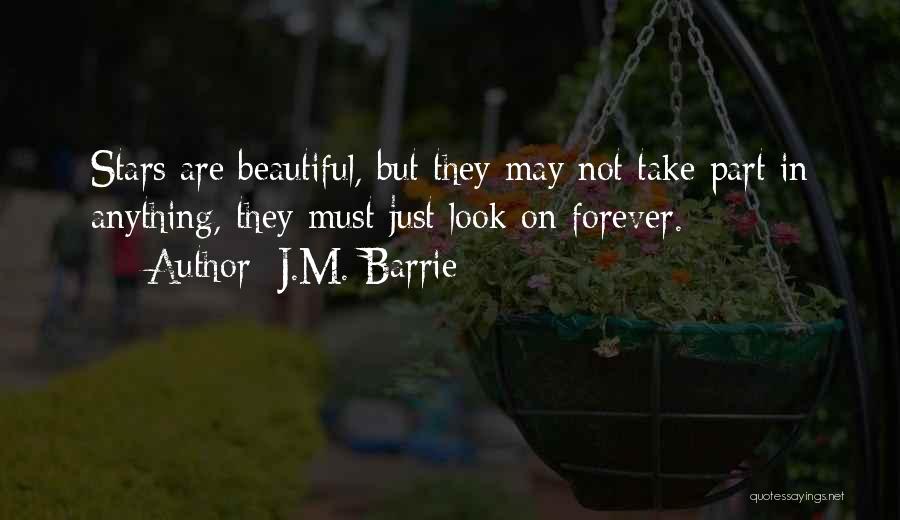 J Stars Quotes By J.M. Barrie