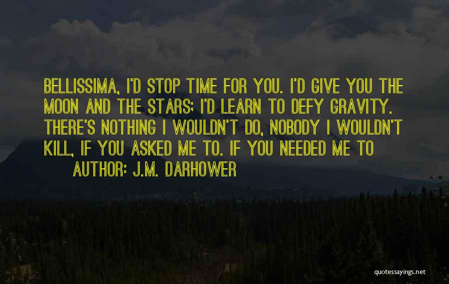 J Stars Quotes By J.M. Darhower