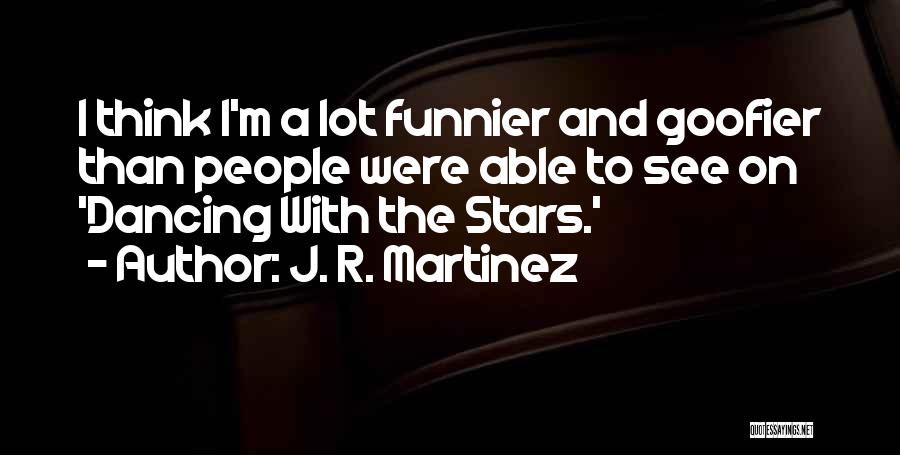 J Stars Quotes By J. R. Martinez