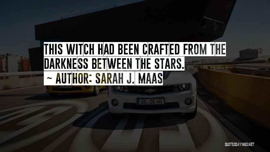 J Stars Quotes By Sarah J. Maas