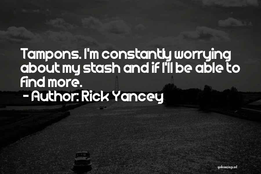 J Stash Quotes By Rick Yancey