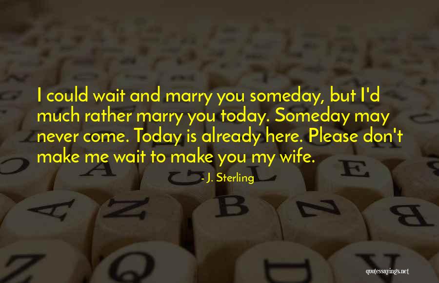 J. Sterling Quotes 2175929 J. Sterling Quotes 2175929
