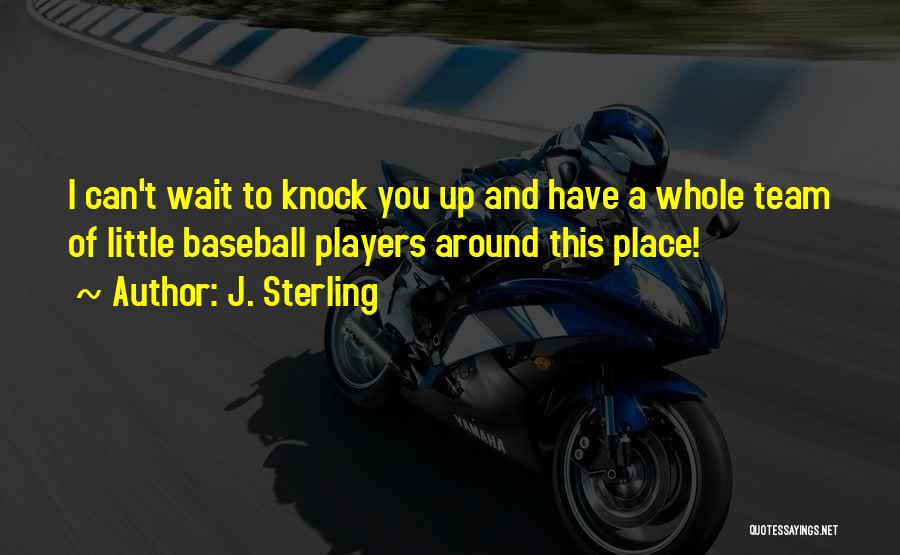 J. Sterling Quotes 2211653