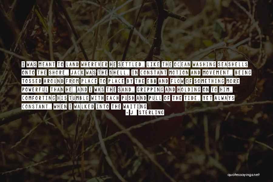 J. Sterling Quotes 508718 J. Sterling Quotes 508718
