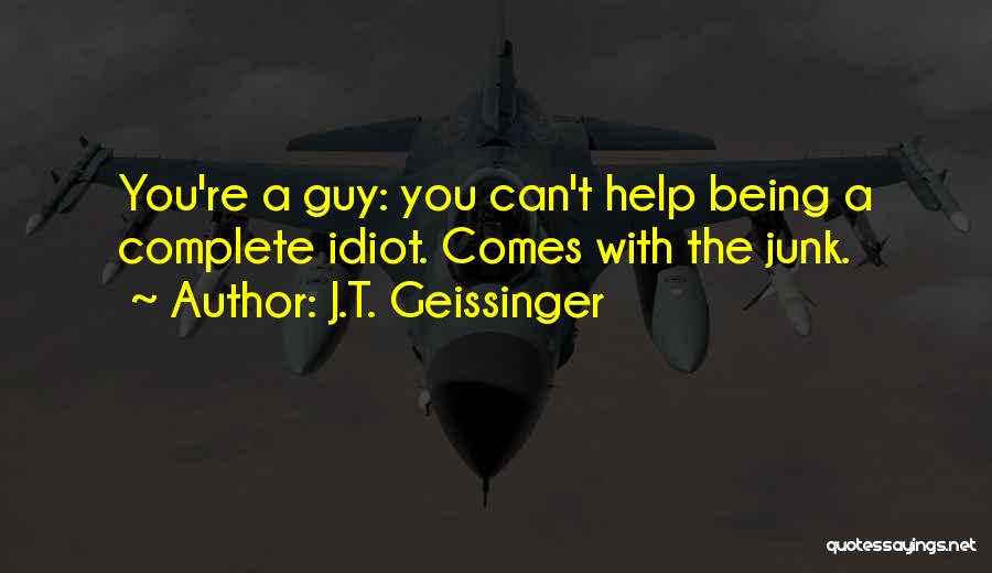 J.T. Geissinger Quotes 1792005