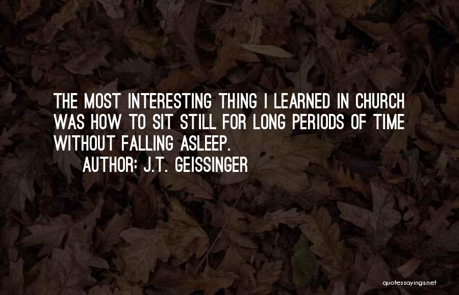 J.T. Geissinger Quotes 2029614