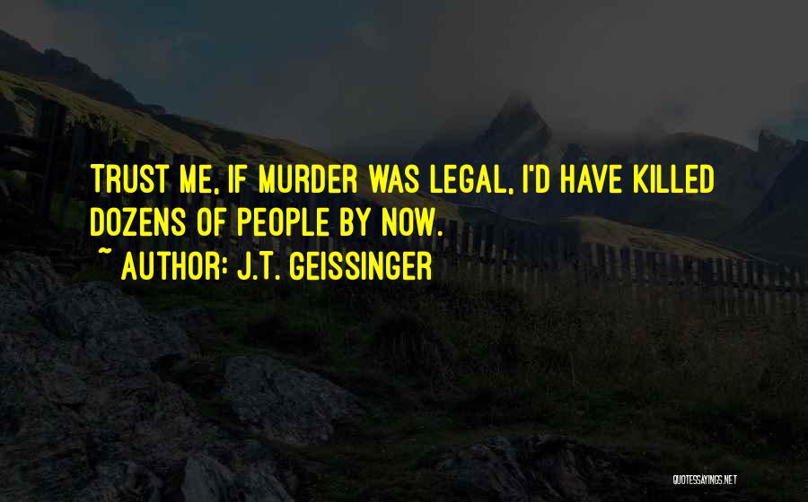 J.T. Geissinger Quotes 2164577