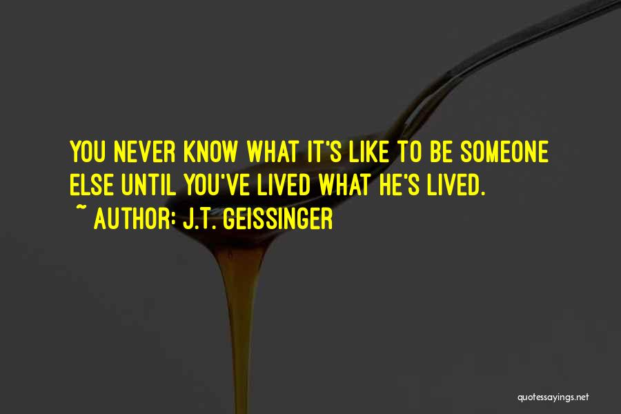 J.T. Geissinger Quotes 889817