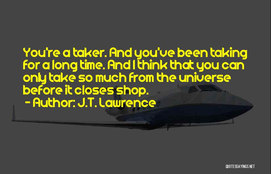 J.T. Lawrence Quotes 275433