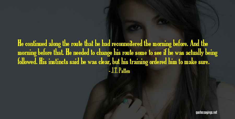J.T. Patten Quotes 1378205 J.T. Patten Quotes 1378205