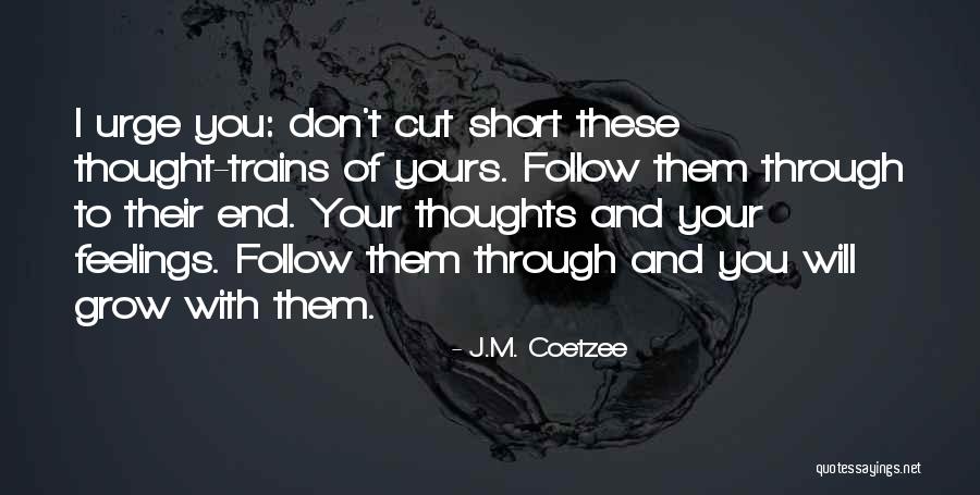 J T Quotes By J.M. Coetzee J T Quotes By J.M. Coetzee