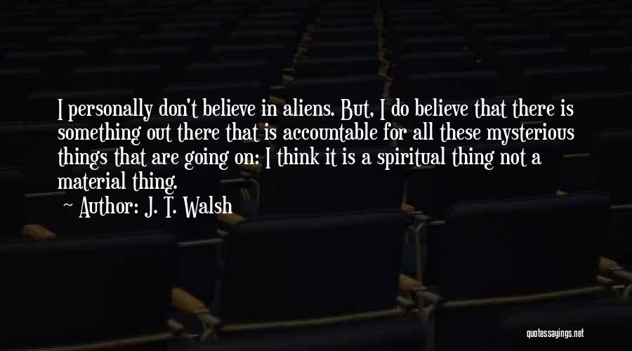 J. T. Walsh Quotes 298318