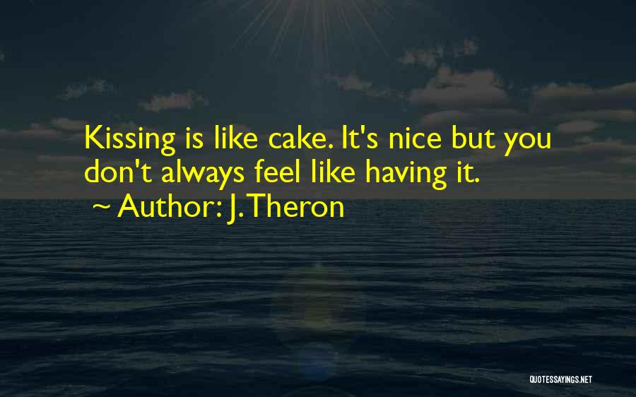 J. Theron Quotes 2117400