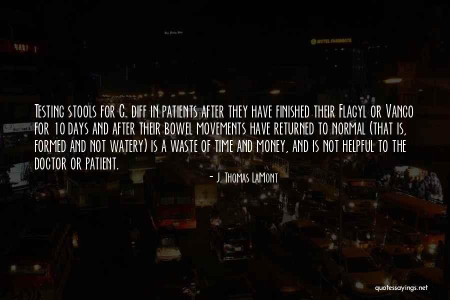 J. Thomas LaMont Quotes 394687 J. Thomas LaMont Quotes 394687