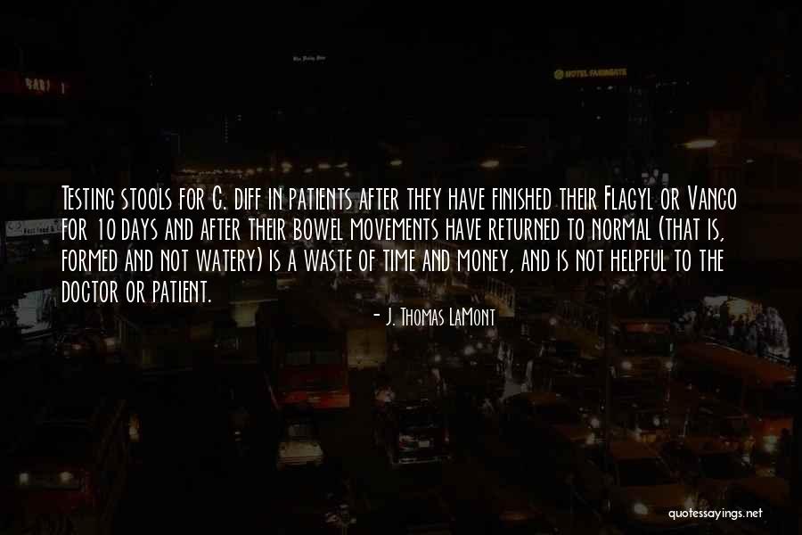 J. Thomas LaMont Quotes 394687