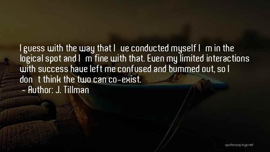 J. Tillman Quotes 101150